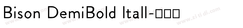 Bison DemiBold Itall字体转换